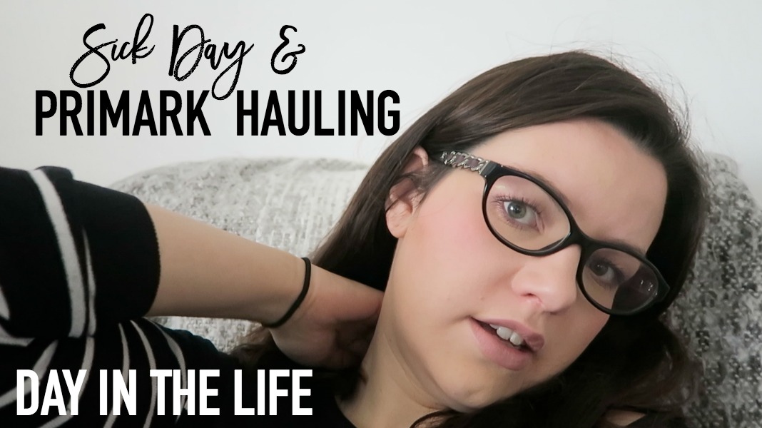 Day in the life - Roseyhome - toddler, mama life, baby, primark haul, sick day, parenting