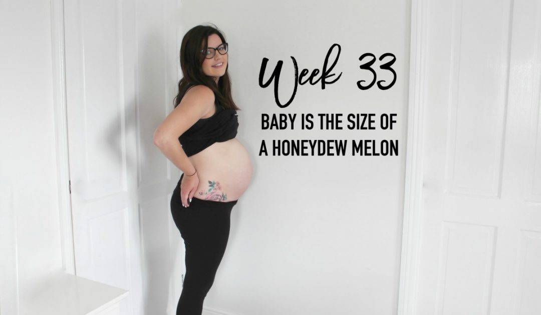 Pregnancy update - 33 weeks - roseyhome - pregnancy, pregnant, baby, mummy, parenting, pregnancy after miscarriage, pregnant with baby no.2
